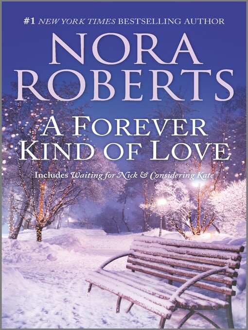 Title details for A Forever Kind of Love by Nora Roberts - Wait list